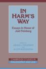 In Harm's Way : Essays in Honor of Joel Feinberg - Book