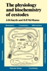 The Physiology and Biochemistry of Cestodes - Book