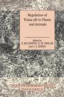 Regulation of Tissue pH in Plants and Animals : A Reappraisal of Current Techniques - Book