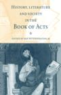 History, Literature, and Society in the Book of Acts - Book
