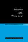 Precedent in the World Court - Book