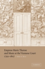 Empress Marie Therese and Music at the Viennese Court, 1792-1807 - Book
