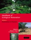 Handbook of Ecological Restoration: Volume 2, Restoration in Practice - Book