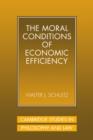 The Moral Conditions of Economic Efficiency - Book