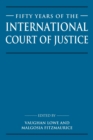 Fifty Years of the International Court of Justice : Essays in Honour of Sir Robert Jennings - Book