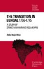 The Transition in Bengal, 1756-75 : A Study of Saiyid Muhammad Reza Khan - Book