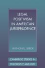 Legal Positivism in American Jurisprudence - Book