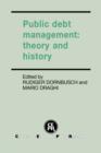 Public Debt Management : Theory and History - Book
