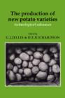 The Production of New Potato Varieties : Technological Advances - Book