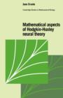 Mathematical Aspects of Hodgkin-Huxley Neural Theory - Book