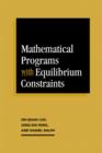 Mathematical Programs with Equilibrium Constraints - Book