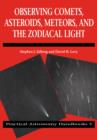 Observing Comets, Asteroids, Meteors, and the Zodiacal Light - Book