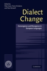 Dialect Change : Convergence and Divergence in European Languages - Book