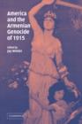 America and the Armenian Genocide of 1915 - Book