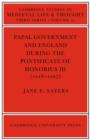 Papal Government and England during the Pontificate of Honorius III (1216-1227) - Book