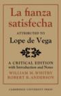 La Fianza Satisfecha : Attributed to Lope de Vega: A Critical Edition with Introduction and Notes - Book