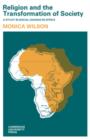 Religion and the Transformation of Society : A Study in Social Change in Africa - Book