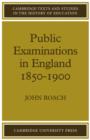 Public Examinations in England 1850-1900 - Book