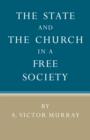 The State and the Church in a Free Society - Book