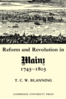 Reform and Revolution in Mainz 1743-1803 - Book