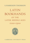 Latin Bookhands of the Later Middle Ages 1100-1500 - Book