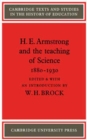 H. E. Armstrong and the Teaching of Science 1880-1930 - Book