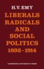 Liberals, Radicals and Social Politics 1892-1914 - Book