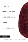 Power, Marginality and African Oral Literature - Book