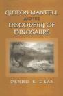 Gideon Mantell and the Discovery of Dinosaurs - Book