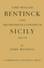 Lord William Bentinck and the British Occupation of Sicily 1811-1814 - Book