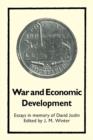 War and Economic Development : Essays in memory of David Joslin - Book