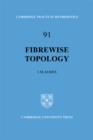 Fibrewise Topology - Book