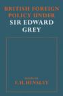 British Foreigh Policy under Sir Edward Grey - Book