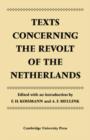 Texts Concerning the Revolt of the Netherlands - Book