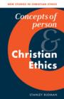 Concepts of Person and Christian Ethics - Book