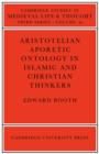 Aristotelian Aporetic Ontology in Islamic and Christian Thinkers - Book
