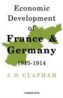 The Economic Development of France and Germany 1815-1914 - Book