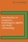Introduction to Categories, Homological Algebra and Sheaf Cohomology - Book