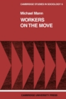 Workers on the Move : The Sociology of Relocation - Book