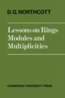 Lessons on Rings, Modules and Multiplicities - Book