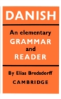 Danish : An Elementary Grammar and Reader - Book