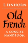 Old French : A Concise Handbook - Book