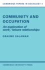 Community and Occupation : An Exploration of Work/Leisure Relationships - Book