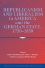 Republicanism and Liberalism in America and the German States, 1750–1850 - Book
