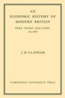 An Economic History of Modern Britain: Volume 2 : Free Trade and Steel 1850-1886 - Book