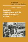 Capitalist Development and the Peasant Economy in Peru - Book