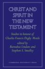 Christ and Spirit in the New Testament : Studies in Honour of Charles Francis Digby Moule - Book