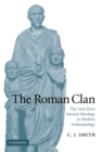 The Roman Clan : The Gens from Ancient Ideology to Modern Anthropology - Book