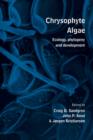 Chrysophyte Algae : Ecology, Phylogeny and Development - Book