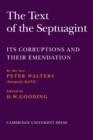 The Text of the Septuagint : Its Corruptions and their Emendation - Book